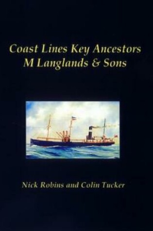 Cover of Coast Lines Key Ancestors: M Langlands and Sons