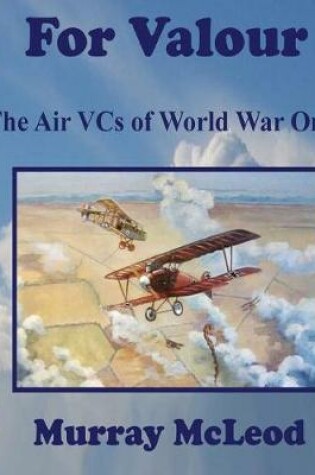 Cover of For Valour VC Winners of World War One