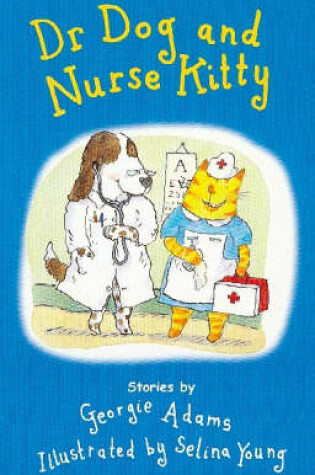 Cover of Dr Dog and Nurse Kitty