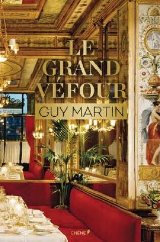 Cover of Le Grand Vefour: Guy Martin