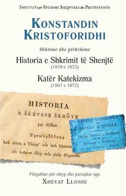 Book cover for Historia e Shkrimit te Shenjte (1870 e 1872) dhe Kater katekizma (1867 e 1872)