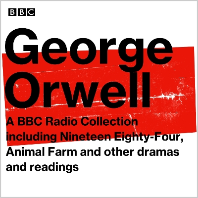 Book cover for George Orwell: A BBC Radio Collection