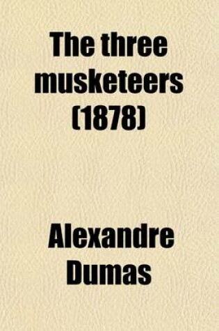 Cover of The Three Musketeers (1878)