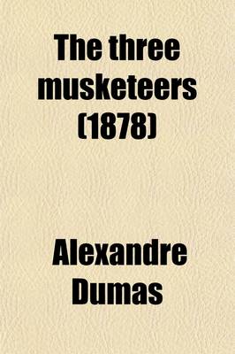 Book cover for The Three Musketeers (1878)