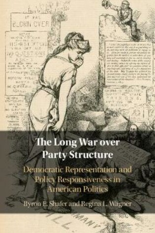 Cover of The Long War over Party Structure