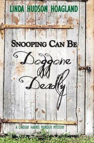 Cover of Snooping Can Be Doggone Deadly