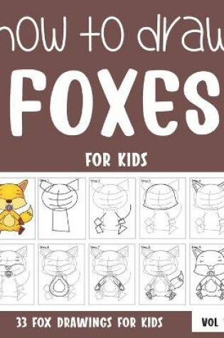 Cover of How to Draw Foxes for Kids