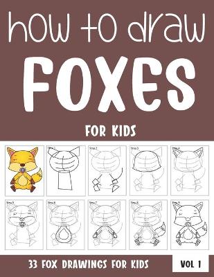 Book cover for How to Draw Foxes for Kids