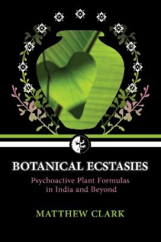 Cover of Botanical Ecstasies