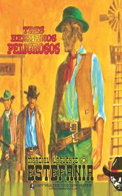 Book cover for Tres hermanos peligrosos (Colección Oeste)