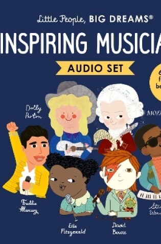 Cover of Little People, BIG DREAMS: Inspiring Musicians