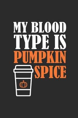 Book cover for My Blood Type Is Pumpkin Spice