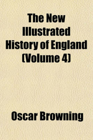 Cover of The New Illustrated History of England (Volume 4)