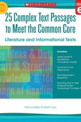 Cover of 25 Complex Text Passages to Meet the Common Core: Literature and Informational Texts, Grade 6