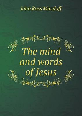 Book cover for The mind and words of Jesus