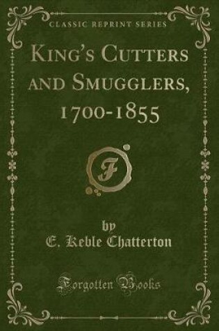 Cover of King's Cutters and Smugglers, 1700-1855 (Classic Reprint)