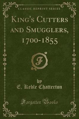 Book cover for King's Cutters and Smugglers, 1700-1855 (Classic Reprint)