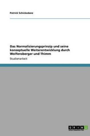 Cover of Das Normalisierungsprinzip Und Seine Konzeptuelle Weiterentwicklung Durch Wolfensberger Und Thimm