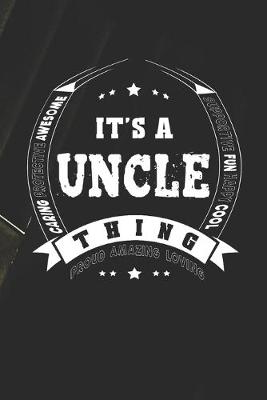 Book cover for It's A Uncle Thing Proud Amazing Loving