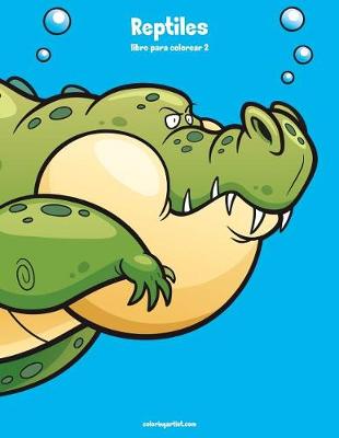 Book cover for Reptiles libro para colorear 2