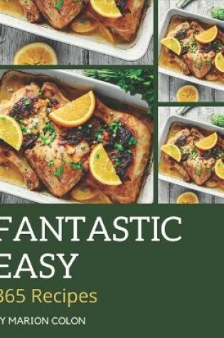 Cover of 365 Fantastic Easy Recipes