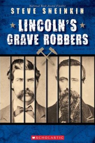 Cover of Lincoln's Grave Robbers (Scholastic Focus)