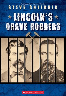 Book cover for Lincoln's Grave Robbers (Scholastic Focus)