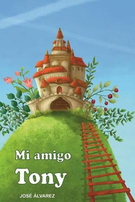 Book cover for Mi Amigo Tony