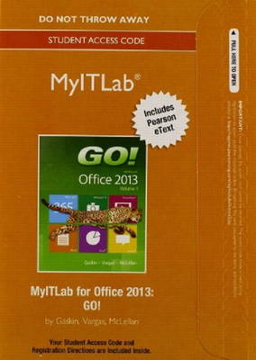 Book cover for MyLab IT with Pearson eText -- Access Card -- for GO! with Office 2013