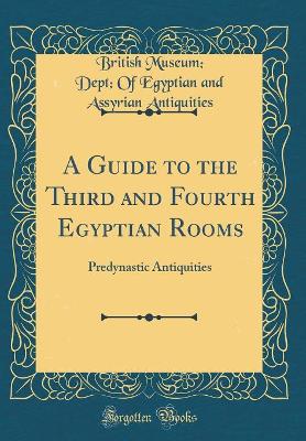 Book cover for A Guide to the Third and Fourth Egyptian Rooms