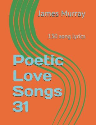 Book cover for Poetic Love Songs 31