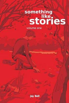 Book cover for Something Like Stories - Volume One