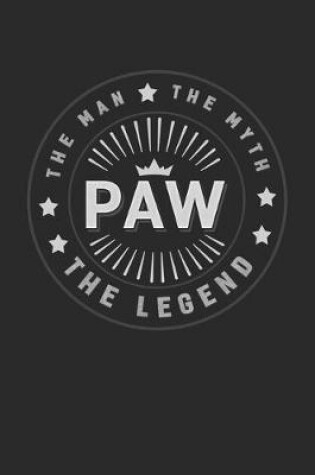 Cover of The Man The Myth Paw The Legend