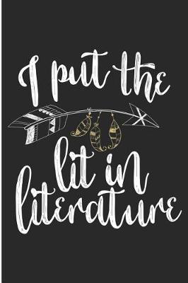 Book cover for I Put the Lit in Literature