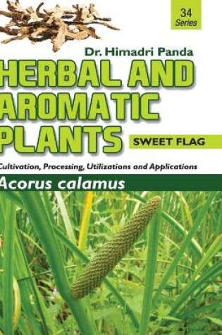 Cover of HERBAL AND AROMATIC PLANTS - 34. Acorus calamus (Sweet Flag)