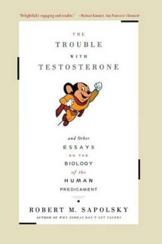 Cover of The Trouble with Testosterone