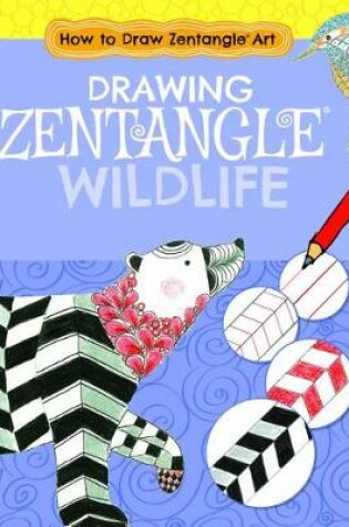 Cover of Drawing Zentangle(r) Wildlife