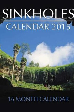 Cover of Sinkholes Calendar 2015