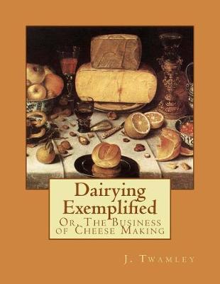 Cover of Dairying Exemplified