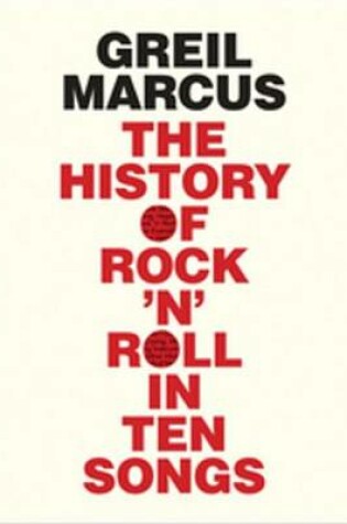 Cover of History of Rock 'n' Roll in Ten Songs