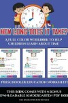 Book cover for Preschooler Education Worksheets (How long does it take?)