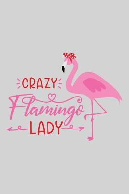 Book cover for Crazy flamingo lady