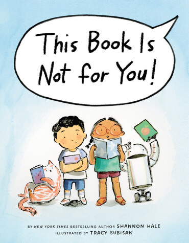 Book cover for This Book Is Not for You!