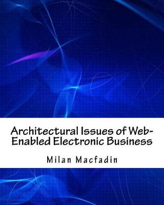 Book cover for Architectural Issues of Web-Enabled Electronic Business