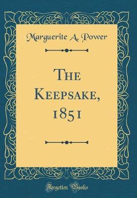 Book cover for The Keepsake, 1851 (Classic Reprint)