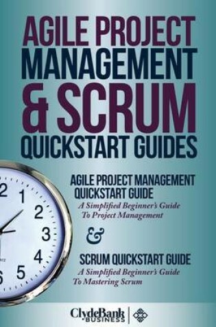 Cover of Agile Project Management & Scrum QuickStart Guides