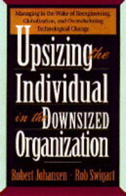 Book cover for Upsizing the Individual in the Downsized Organization