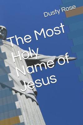 Book cover for The Most Holy Name of Jesus