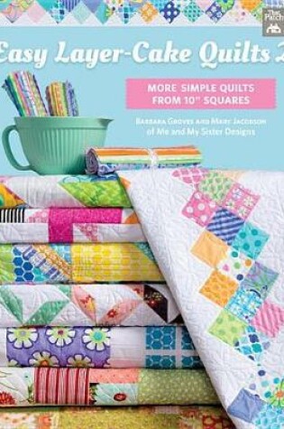 Cover of Easy Layer-Cake Quilts 2