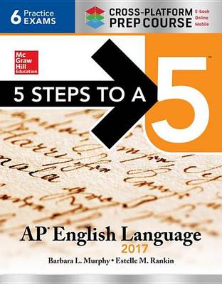 Book cover for 5 Steps to a 5: AP English Language 2017, Cross-Platform Edition